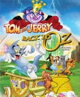 Tom & Jerry: Back to Oz /   :    